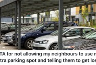 Neighbors Refuse To Let Neighbor Use Their WiFi, So Now The Tables Are Turned When They Want To Use The Neighbor’s Parking Spot