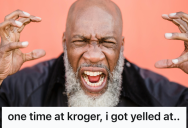 Late-Night Shopper Was Mistaken For A Kroger Employee, So An Angry Customer Started Screaming Like A Crazy Person To Get His Way