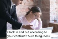 New Manager Demands That Employees Follow A Very Strict Schedule, So The Team Complied And It Caused So Many Problems That The New Manager Lost Her Job