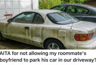 Four Roommates Are Fed Up With Their Other Roommate’s Boyfriend Constantly Using One of Their Parking Spots, And Now They’re Threatening To Get the Police Involved