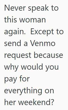 comment 1 100 Bride Accused Her Maid Of Honor Of Making The Wedding About Herself, But The Maid Of Honor Has No Idea What Shes Talking About