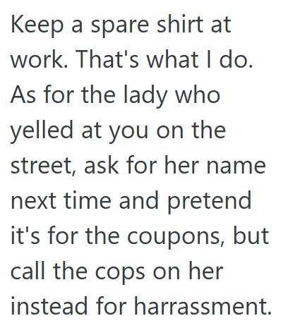 comment 1 31 A Crazy Customer Approached Her And Started Yelling Because Someone Gave Her The Wrong Order Earlier In The Week