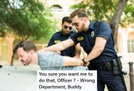 Cops Called Him To Get The IT Department’s Car Moved To A Better Spot, So This Helpdesk Worker Antagonized The Cops, But Finally Drove The Car To Move It Even Though He Doesn’t Have A License