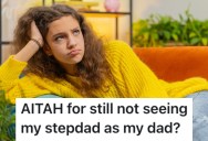 A Teenager’s Stepdad Wants Her To Recognize Him As Her Father, But She Won’t Go Along With It