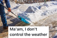 A Good Samaritan Shoveled The Sidewalks Of His Townhouse Neighbors, And A Pushy Woman Who Lived Further Away Demanded That He Take Care Of Her Sidewalk, Too