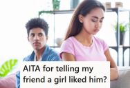 His Friend Told Him That She Liked His Best Friend, But When He Told His Friend Without Her Permission, She Blocked Him