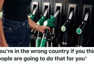 A Traveler In The U.K. Had To Deal With An Aggressive Woman At A Gas Station Who Thought She Worked For A Car Rental Company, And Demanded That She Fill Up Her Gas Tank