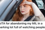 A Mom Refused to Give Her Mother-in-Law A Ride Home From Her Daughter’s School, And Just Left Her Behind In A Parking Lot