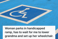 Grandson Tried To Help His Recovering Grandmother Get To The Bank, So He Took Petty Revenge On A Rude Driver Who Stole The Only Handicapped Parking Spot