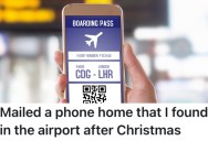 A Traveler Found A Lost Phone At An Airport, But They Figured Out Who It Belonged To And Mailed It To Them