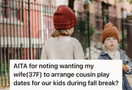 Parents Wanted Their Kids To Enjoy Fall Break With Neighborhood Friends, But They Faced Tension With Their Sister-In-Law Who Insisted On Exclusive Cousin Time