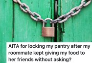 Woman Locks Her Pantry After Roommate Keeps Feeding Her Friends With Her Groceries, But Now She’s Accused Of Being “Extreme”