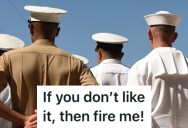 Rude Navy Member Was Despised By His Fellow Sailors, So The Men In Charge Fired Him From His Position When They Had The Chance
