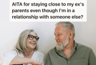 Woman Stayed Close With Her Ex’s Parents Even After They Broke Up, But Her Current Boyfriend Accused Her Of Crossing A Line