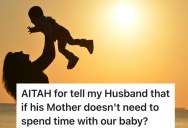 She Found Out Her Mother-In-Law Was Toxic And Cunning, So Now She Needs The Courage To Keep Her Away From Her Kid