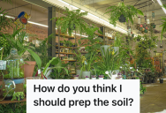 Shopper Helped A Confused Older Man In The Greenhouse, So The Man Thought He Worked There And Declared He Deserved A Raise