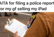 Boyfriend Finds Out His Girlfriend Sold His iPad At Walmart, So He Files A Police Report Even After Forgiving Her