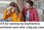 A Woman’s Boyfriend Got A Big Pay Raise At Work, So She Wants Him To Chip In More Rent Money Each Month