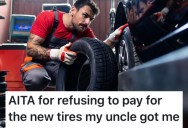 A Car Owner’s Uncle Borrowed Her Vehicle And Put New Tires On It Without Her Permission, And She Refuses To Pay Him Back For It