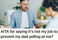 Young Woman Got Yelled At For Not Giving Her Dad Some Privacy In His Own Bedroom, So She Told Her Mom That It’s Not Her Responsibility To Cater For Her Grown Dad’s Needs