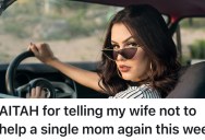 Husband Tells His Wife Not To Drive Their Daughter’s New Friend To School Again, But His Wife Says There’s No Issue Helping Out A Single Mom
