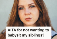 Student’s Dad Tried To Use Her College Break For Free Babysitting, So She Said No And Refused To Be Taken Advantage Of