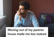 27-Year-Old Man Moved Out Of His Parents’ Home, But Now He’s Not Thriving As Much Living With His Friends
