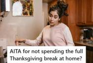 Daughter Planned To Leave Thanksgiving Early Because She Had No Ride Home, But Her Mom Called Her Selfish And Demanded She Stay All Weekend