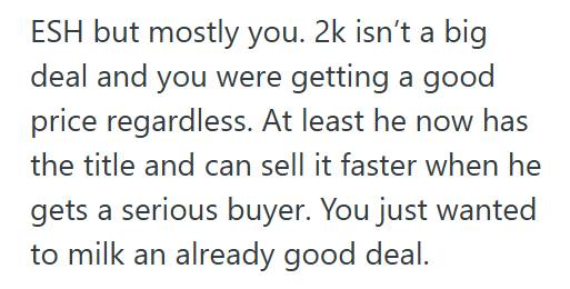 Camry 2 Man Agreed To Buy A Car From His Brother’s Friend At A “Family Discount,” But After Delays And Extra Miles On The Vehicle, He Wants To Back Out