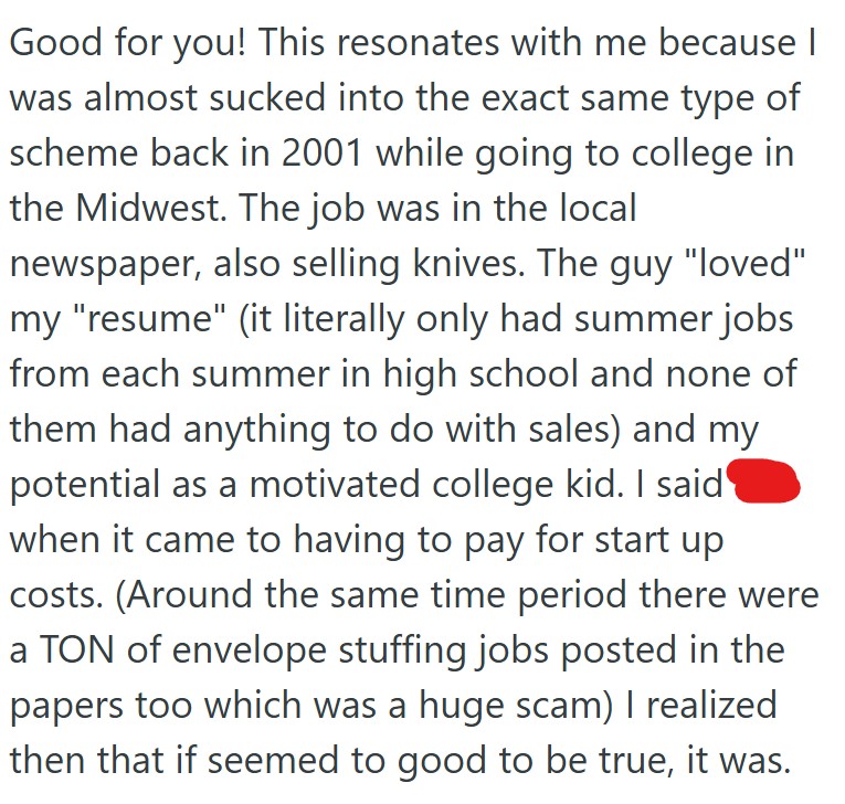Comment 2 95 When He Realized That A Group Interview Was For A Pyramid Scheme, He Explained The Scam To The Other People Who Were There, Leaving The Boss Exposed And Out Thousands Of Dollars