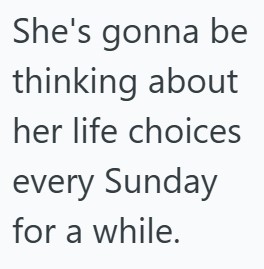 Comment 3 35 Her Manager Cut Her Hours And Refused To Give Her More, So She Quickly Found A New Job And Left The Manager Short Staffed And Upset