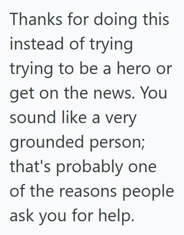 Comment 4 43 He Was At Work But Out Of Uniform, And A Customer Walked Up To Him And Tried To Sell Him Some Fraudulent Gift Cards, And When He Revealed That He Was An Employee And The Guy Ran