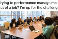 Bullying Supervisor Constantly Accuses An Employee Of Underperforming, So He Defends Himself Simply By Asking For Evidence