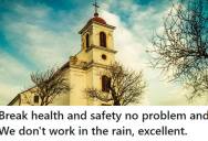 Church Groundskeeper Refused To Use A Dangerous Staircase Until It Was Fixed, And Then Enforced More Rules So Almost No Work Got Done