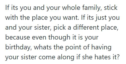 Hot Pot Teen Wants To Celebrate Her Birthday At Her Favorite Hot Pot Restaurant, But Her Sister Wants To Go To A Different Restaurant Thats 40 Minutes Away