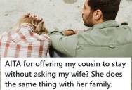 Husband Offered His Young Cousin A Place To Stay For Her First International Trip, But His Wife Got Angry Even Though She Invites Her Own Family Without Asking