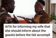 Wife Keeps Inviting Guests Over To Their House Without Telling Him First, So Husband Asked Her To Inform Him Before Plans Are Made
