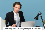 Company Refused To Let Employee Use His PTO On January 2nd, So He Decided To Take A Very Long Vacation