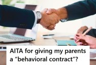 Man Wants His Parents To Be In His Children’s Lives, But Since He Doesn’t Think They Were Good Parents, He Made A Behavioral Contract To Make Sure They Do Better With His Kids