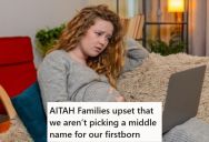 New Mom Isn’t Giving Her Child A Middle Name, And Several People In The Family Are Upset
