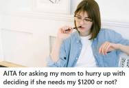 Daughter Offers To Lend Her Parents $1,200 For Her Brother’s Braces, But When She Asks When They’ll Pay Her Back, Her Mom Calls Her Selfish