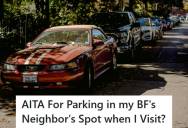 Woman Parked In Front Of Her Boyfriend’s House When Visiting, But His Neighbor Claimed The Public Spot Was “His” And Complained To The Landlords When She Refused To Move