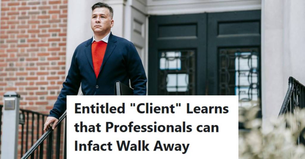 Professional engineer walking away from a very rude client