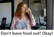 Employee Was Told Not To Leave “Half-Eaten Food” In The Break Area, So She Ate It Outside Her Boss’s Open Door And He Scrambled To Explain He “Just Didn’t Want Ants”