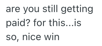 Screen Shot 2025 11 11 at 3.43.51 PM New Employee Got Off On The Wrong Foot And Left, And Never Told Anyone When They Paid Him Anyway