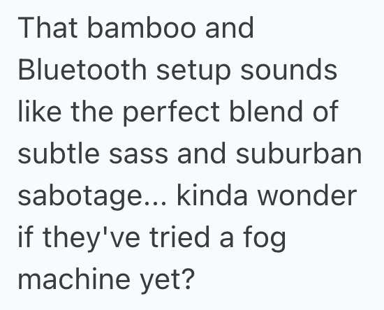 Screenshot 2025 11 05 at 7.52.21 PM Annoying Neighbors Let Their Dogs Bark Outside All Day, So The Next Door Neighbors Get Revenge With Another Annoying Sound