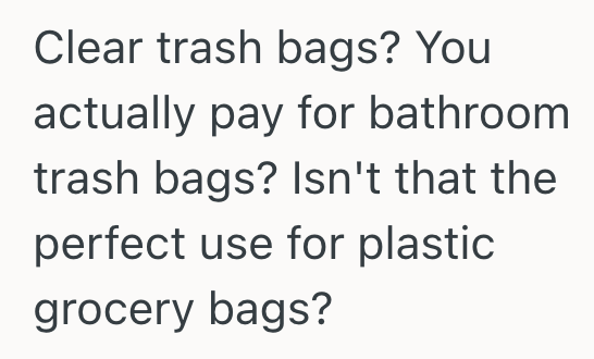 Screenshot 2025 11 07 at 9.55.00 AM Husband Thinks Its Okay To Use The Same Bag In The Bathroom Trash Can Over And Over Again, But His Wife Wants To Use A New Bag