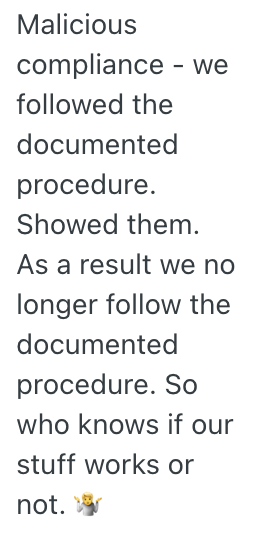 Screenshot 2025 11 15 at 5.25.23 PM A Contractor Was Given A Hard Time About Following Procedures, So They Followed The Rules And The Whole Working Process Slowed Down Significantly