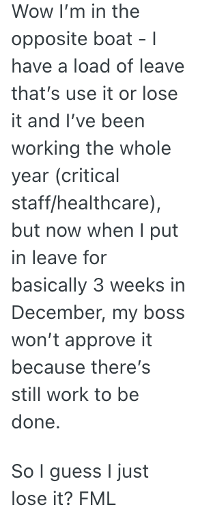 Screenshot 2025 11 20 at 7.01.09 AM A Worker Was Told They Had To Use Their Vacation Time Or Lose It, So They Scheduled It During The Holidays To Get Two Whole Weeks Off