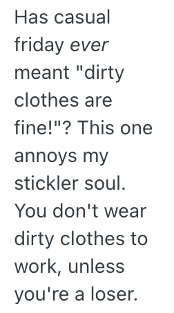 Screenshot 2025 11 20 at 7.24.26 AM Workers Managers Implemented A Loose Dress Code For Casual Fridays, So One Employee Showed Up Looking Like Hed Been Working In His Garden All Morning